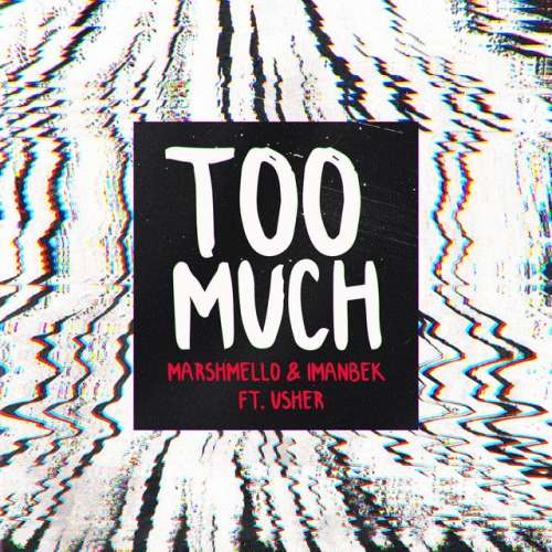 Too Much (feat. Usher)